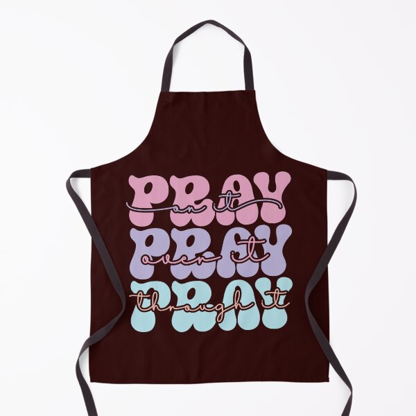 Item preview, Pray On It Pray Over It Pray Through It designed and sold by Melodiecom.
