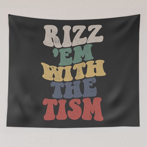 Item preview, Rizz Em With The Tism  designed and sold by GlowinUp Shop.