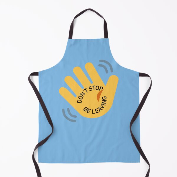 Item preview, Don't Stop Be Leaving designed and sold by aribluestein.