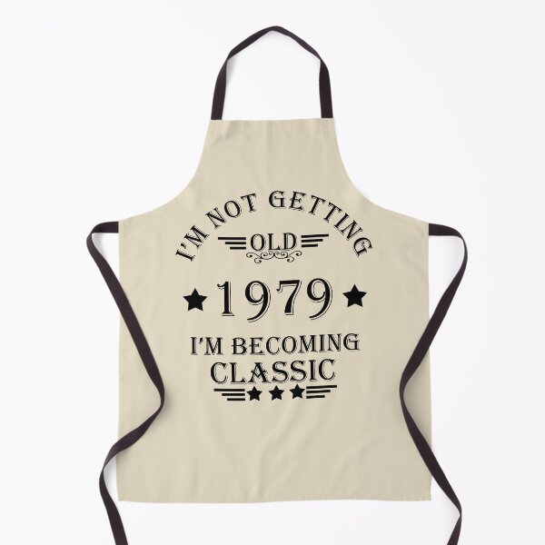 Item preview, I'm not getting old I'm becoming a legend classic born in 1979 birthday designed and sold by Alexaltay.