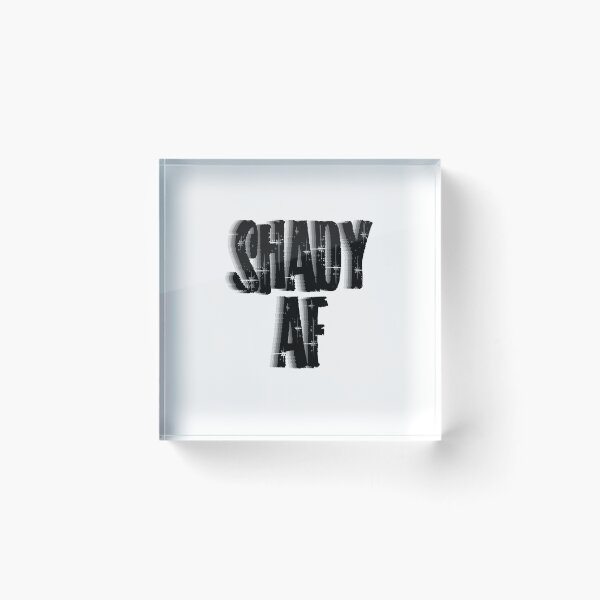 Item preview, Shady AF designed and sold by BritySpear.