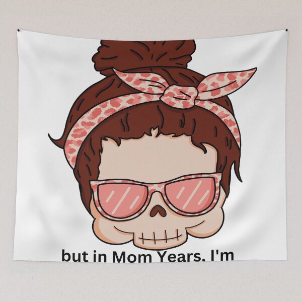 Item preview, In Dog Years, I'm Dead... but in Mom Years, I'm Just Getting Started designed and sold by LuxTeesNThings.