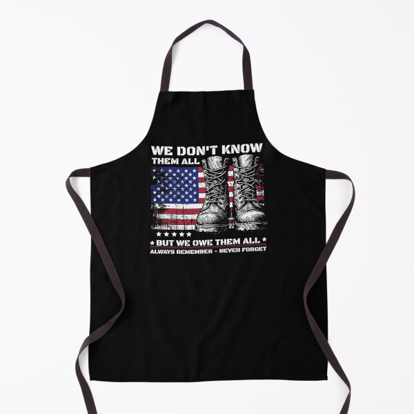 Item preview, We Don't Know Them All But We Owe Them All Always Remember Never Forget designed and sold by sjohnson70.
