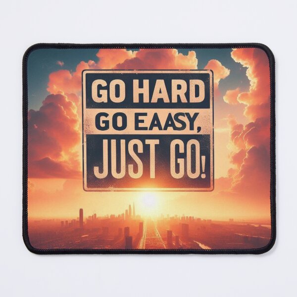 Item preview, Go Hard Go Slow Just Go  designed and sold by Mr7Williams.