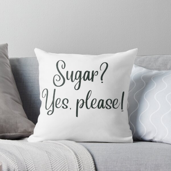 Item preview, Sugar? designed and sold by CamiGraphix.