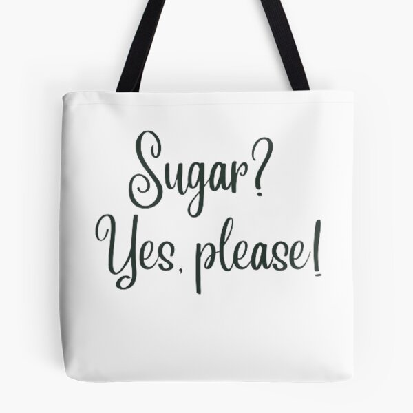 Item preview, Sugar? designed and sold by CamiGraphix.
