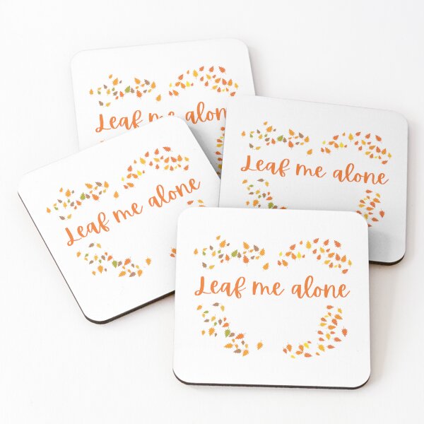 Item preview, Leaf Me Alone designed and sold by Tinafrogger1017.