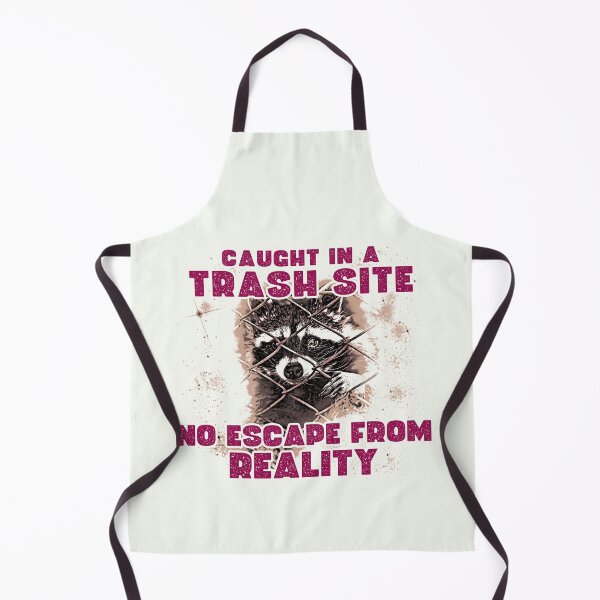 Item preview, Caught in a Trash Site, No Escape from Reality! designed and sold by DragonScar.
