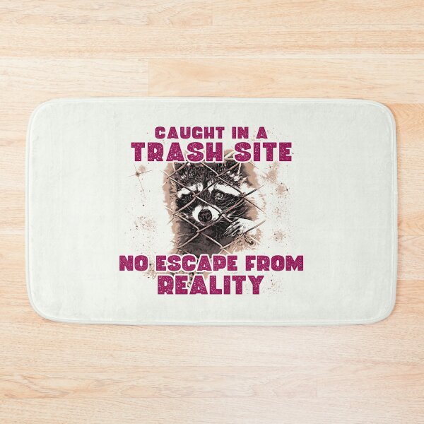Item preview, Caught in a Trash Site, No Escape from Reality! designed and sold by DragonScar.
