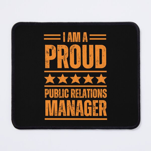 Item preview, I'm A very proud Public relations manager designed and sold by rootartino.