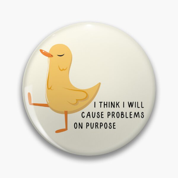 Item preview, I think I will cause problems on purpose designed and sold by Neadoodles.