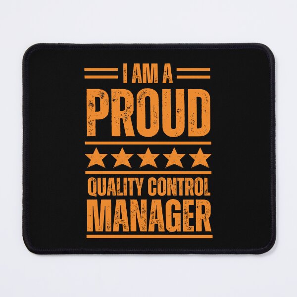 Item preview, I'm A very proud Quality control manager designed and sold by rootartino.