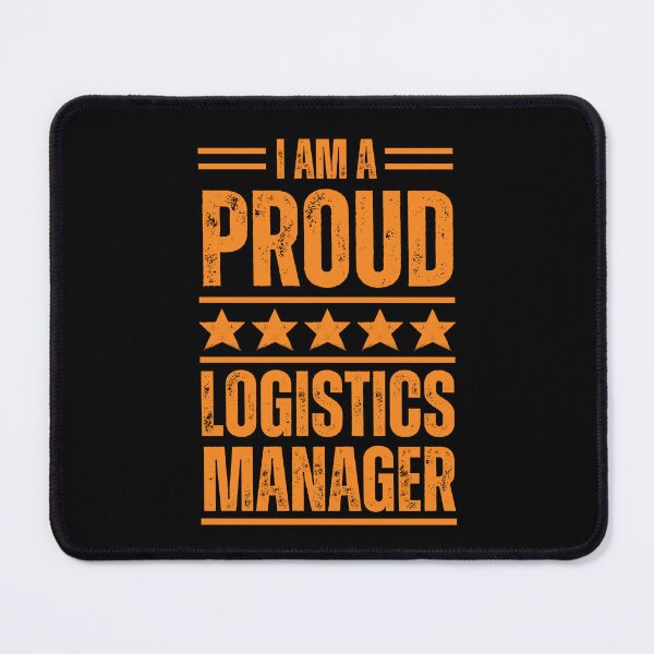 Item preview, I'm A very proud Logistics manager designed and sold by rootartino.
