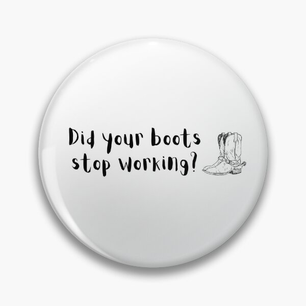 Item preview, Did your boots stop working? designed and sold by RossDillon.