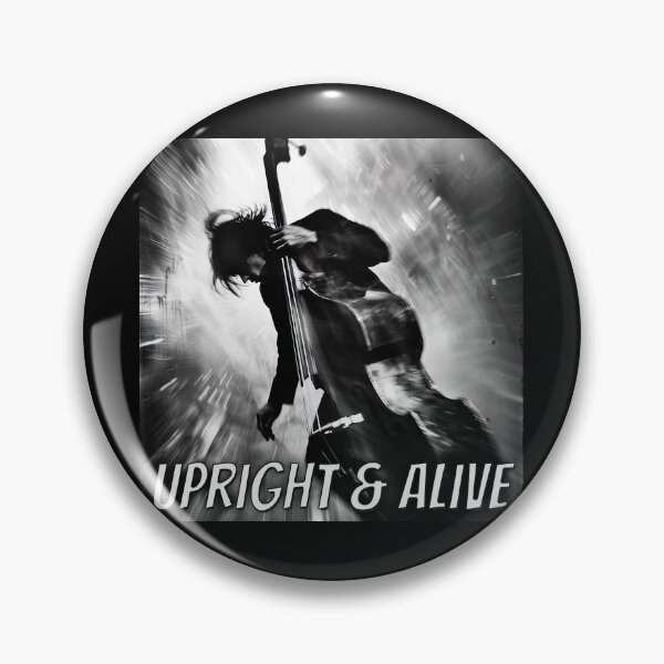 Item preview, Upright & Alive - Upright Bass designed and sold by Psyberspace.