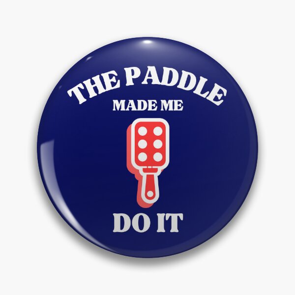 Item preview, The Paddle Made Me Do It Submissive Quote designed and sold by SharpThreadZ.