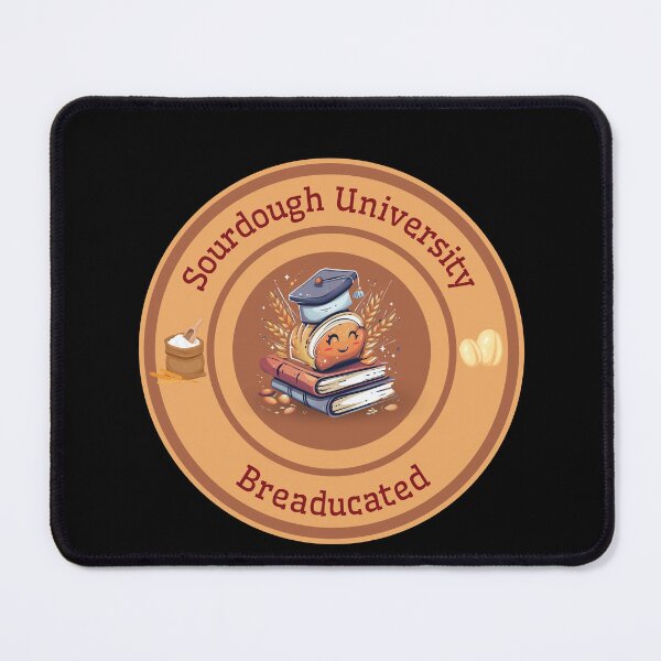 Item preview, Sourdough University Breaducated gift for baking fan designed and sold by YenViolet.