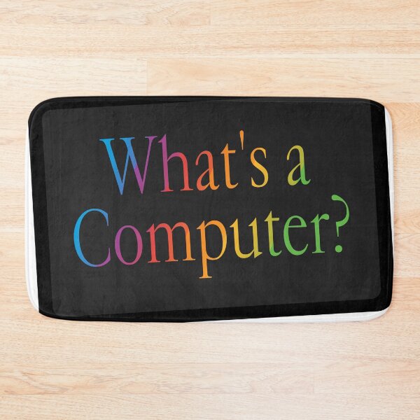 Item preview, What's a Computer? designed and sold by Matt Keil.