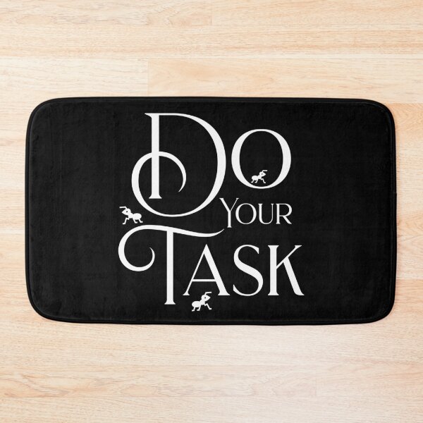 Item preview, Do Your Task - ants and text design designed and sold by JoksterHaven.