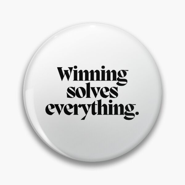 Item preview, Winning solves everything.  designed and sold by CharmStudio.