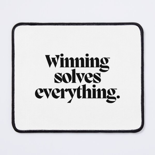 Item preview, Winning solves everything.  designed and sold by CharmStudio.