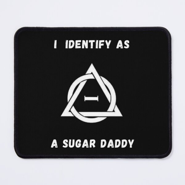Item preview, I Identify As A Sugar Daddy! Therian / Therianthropy Symbol designed and sold by Artography Designs.