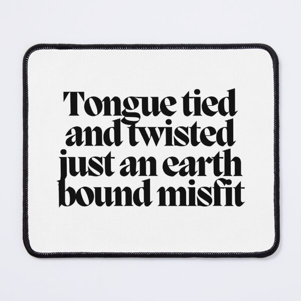 Item preview, Tongue tied and twisted just an earth bound misfit  designed and sold by CharmStudio.