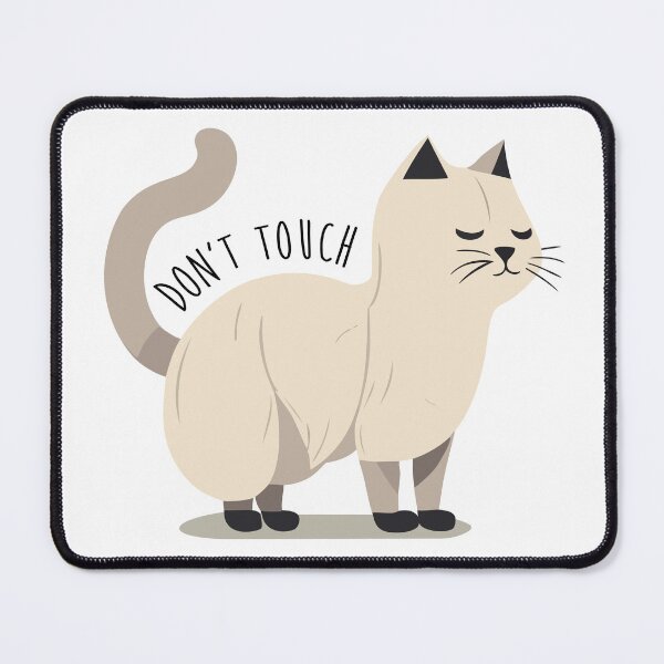 Item preview, Cat Don't Touch White Attitude designed and sold by ArtPuffen.