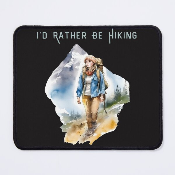 Item preview, I'd Rather Be Hiking designed and sold by AlienOccupation.