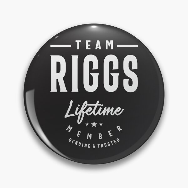 Item preview, Team Riggs Lifetime Member - Name Riggs  designed and sold by cidolopez.