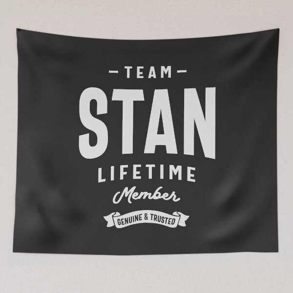 Item preview, Team Stan Lifetime Member - Name Stan designed and sold by cidolopez.
