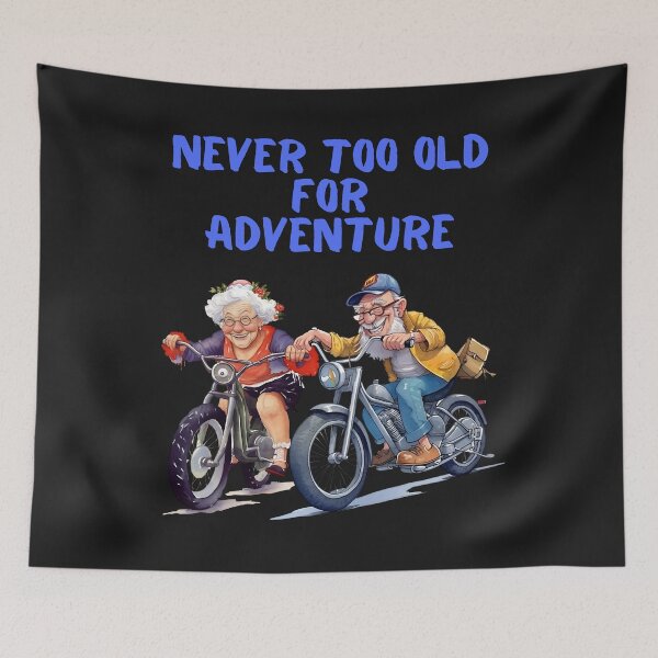Item preview, Never Grow Too Old For Adventure designed and sold by AlienOccupation.