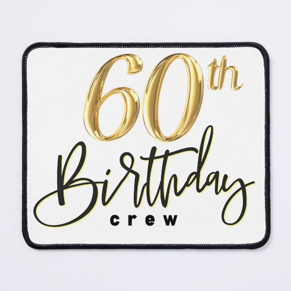 Item preview, 60th birthday crew designed and sold by Adilessayeh.