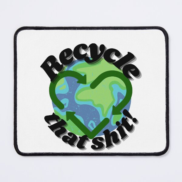 Item preview, Recycle That Shit Earth  designed and sold by HeyDaisyShop.