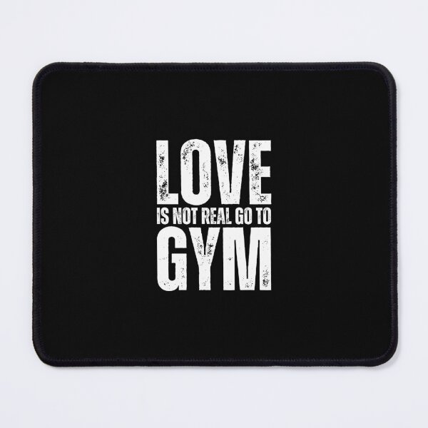 Item preview, Love Is Not Real Go To Gym designed and sold by TeeToop1.