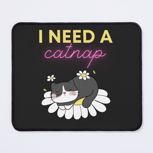 Item preview, I Need A Cat Nap designed and sold by AlienOccupation.