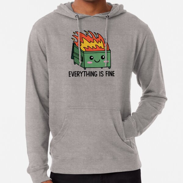 Everything is Fine T-shirts & Hoodie Everything is Fine T-shirts & Hoodie