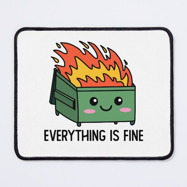 Item preview, Everything Is Fine Dumpster Fire designed and sold by DetourShirts.