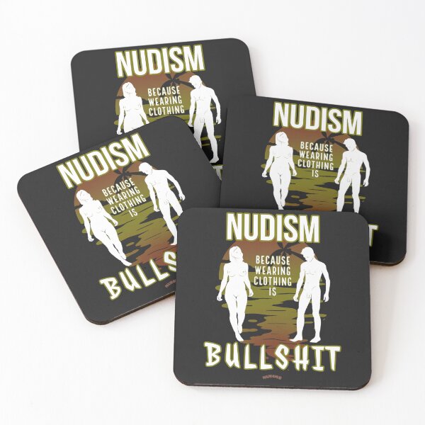 Item preview, NUDISM because wearing clothing is BULLSHIT! SCF designed and sold by NUDIMS.