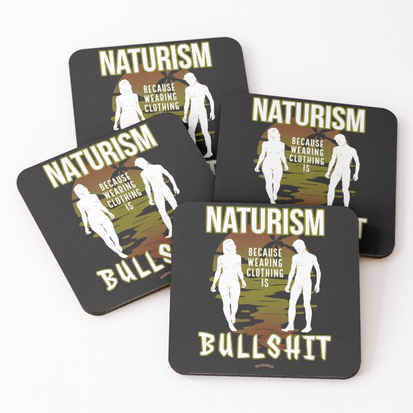 Item preview, NATURISM because wearing clothing is BULLSHIT! SCF designed and sold by NUDIMS.