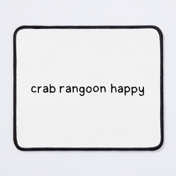 Item preview, crab rangoon happy designed and sold by dontqu0teme.