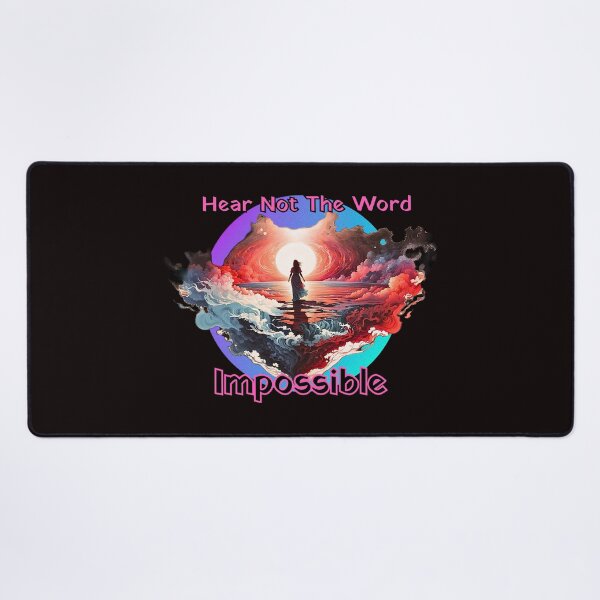 Item preview, Hear Not The Word Impossible Empowerment Design designed and sold by Jim Stephens.