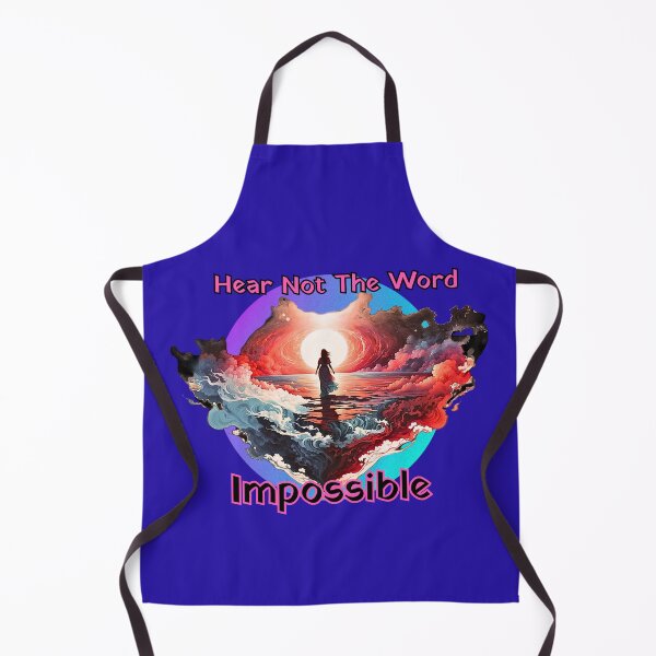 Item preview, Hear Not The Word Impossible Empowerment Design designed and sold by Jim Stephens.