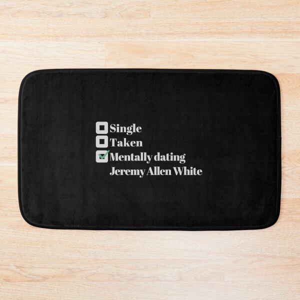 Item preview, Mentally dating Jeremy Allen White designed and sold by Arrows Designs.