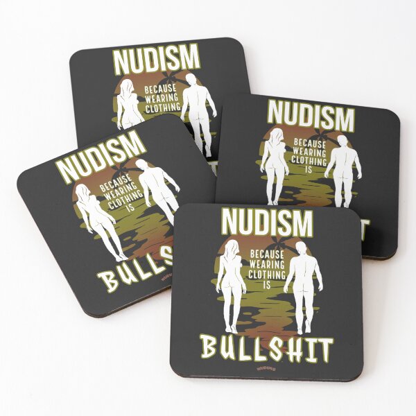 Item preview, NUDISM because wearing clothing is BULLSHIT! SCB designed and sold by NUDIMS.