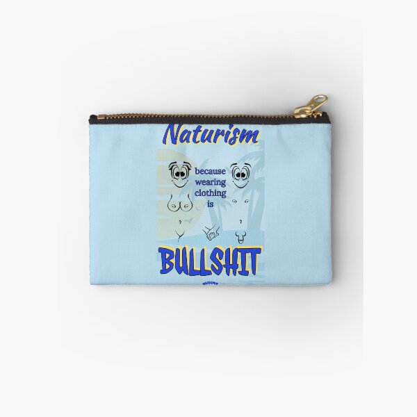 Item preview, NATURISM Because wearing clothing is BULLSHIT NCF designed and sold by NUDIMS.