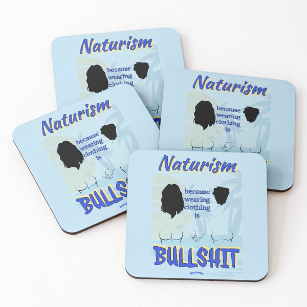 Item preview, NATURISM Because wearing clothing is BULLSHIT NCB designed and sold by NUDIMS.