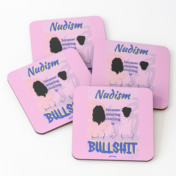 Item preview, NUDISM Because wearing clothing is BULLSHIT NCB designed and sold by NUDIMS.