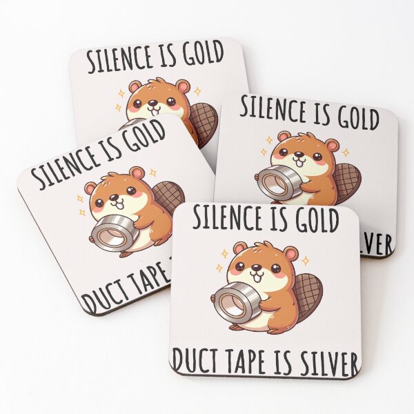 Item preview, Silence Is Golden Duct Tape Is Silver Beaver designed and sold by LemuellTrends.