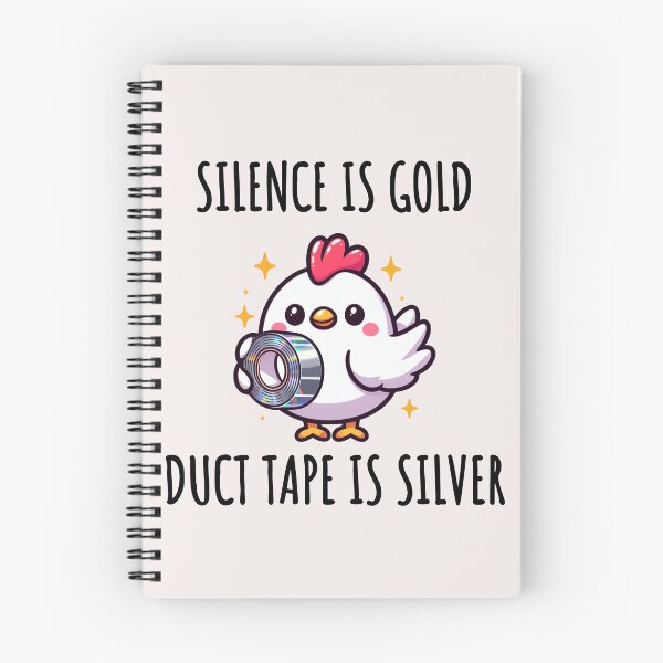Item preview, Silence Is Golden Duct Tape Is Silver Chicken designed and sold by LemuellTrends.